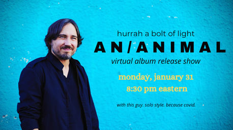 AN/ANIMAL Virtual  Release Show [1/31/22]